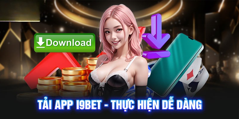 Các bước tải app i9Bet đối với hệ điều hành Android