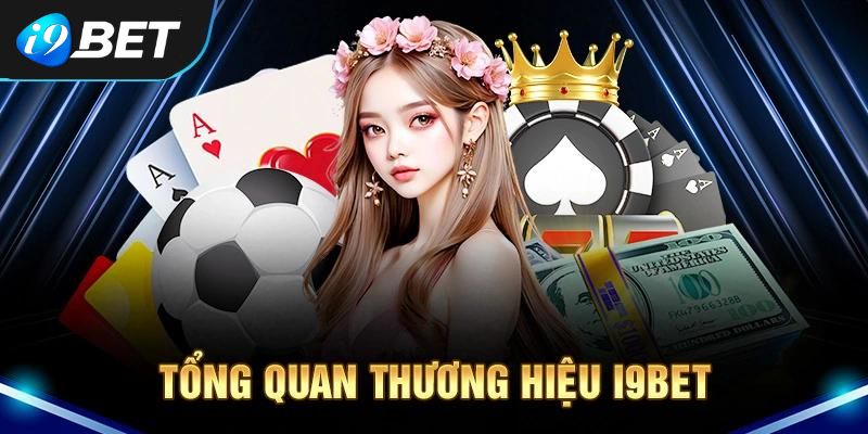 Sơ lược về sân chơi giải trí uy tín I9bet