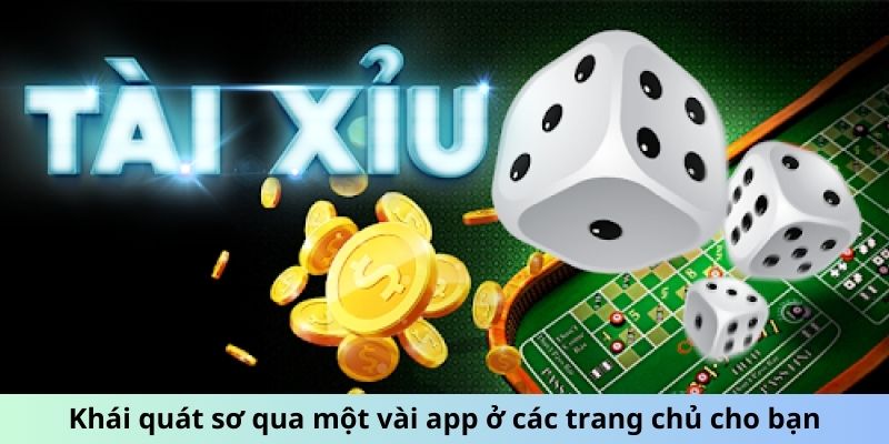 Khái quát sơ qua một vài app ở các trang chủ cho bạn