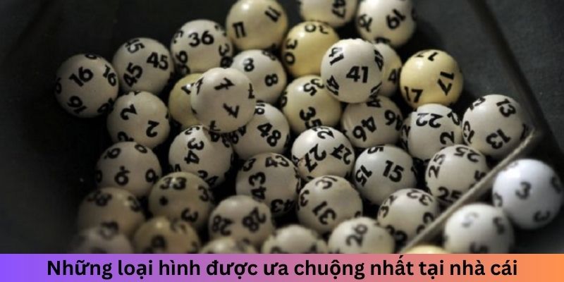 Những kiểu hình thông dụng nhất tại nhà cái